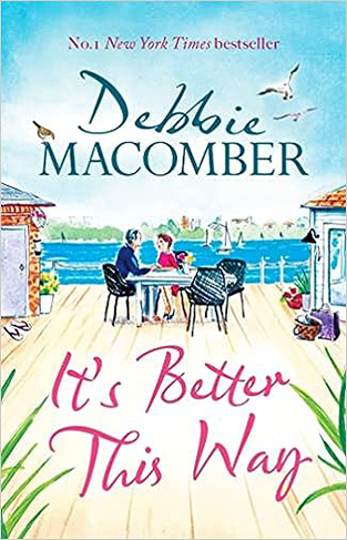 It's Better This Way - The Joyful and Uplifting New Novel 
